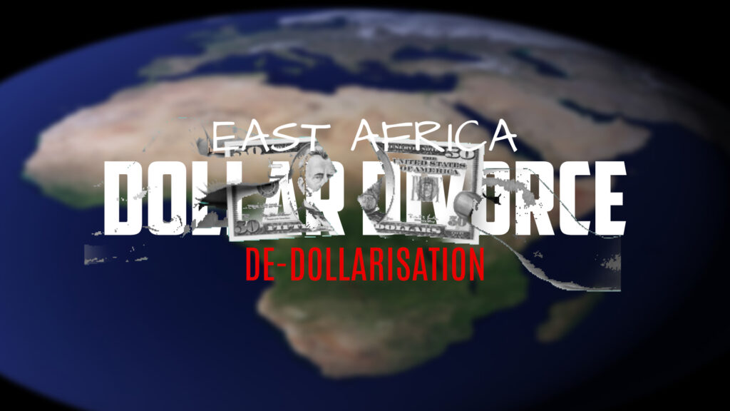 dollar divorce EALA&#8217;s Bold Move to Promote Local Currencies: A Step Towards Greater Economic Independence and Intra-regional Trade in East Africa, De-Dollarisation Begins. De Dollarisation   EriStarukMedia 1024x576