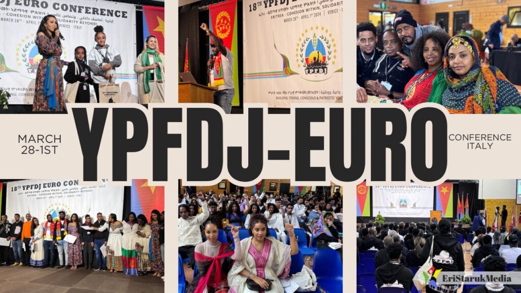 The Impact of the 18th YPFDJ Euro-Conference 2024 on Eritrea: A Tale of Cohesion, Solidarity, Identity, and Progress D11EA472 1593 4A12 84FD 8F150CC8A61F 1024x576